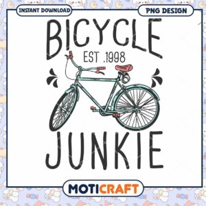 Bicycle Junkie PNG Design Instant Download for Cycling Lovers