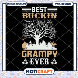 Best Buckin Grampy Ever PNG Design