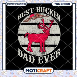 Best Buckin Dad Ever Retro Deer PNG Design Download