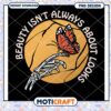 Beauty Isn’t Always About Looks Inspirational PNG Design