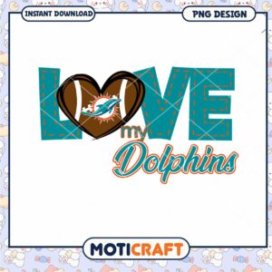 Love My Dolphins PNG Design for Sports Fans
