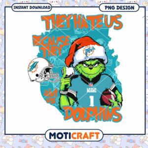 Dolphins Grinch PNG They Hate Us Design Download Dolphins Grinch PNG They Hate Us Design Download