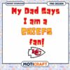 Kids Chiefs Fan PNG My Dad Says Instant Download