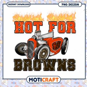 Hot for Browns PNG Design