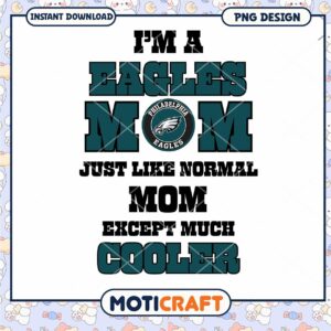 Eagles Mom PNG Design Instant Download Eagles Mom PNG Design Instant Download