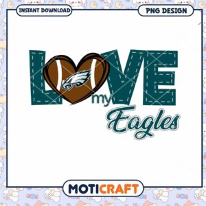 Love My Eagles Football PNG Design
