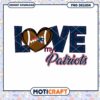 Love My Patriots PNG Design