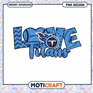 Tennessee Titans Love PNG Design Instant Download