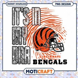 Cincinnati Bengals PNG It's in My DNA Cincinnati Bengals PNG It's in My DNA