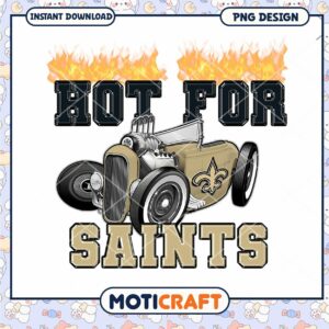 Hot for Saints PNG Design