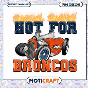 Hot For Broncos PNG Design