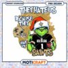 Grinch Saints Christmas PNG Sublimation