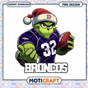 Grinch Broncos PNG Football Design Grinch Broncos PNG Football Design