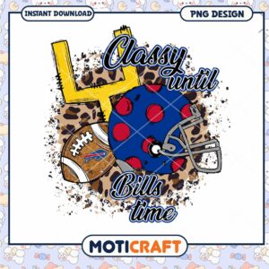 Classy Until Bills Time PNG Sublimation Classy Until Bills Time PNG Sublimation