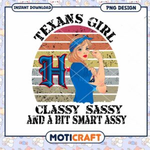 Texans Girl PNG Classy Sassy Smart Assy