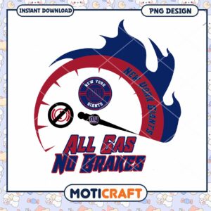 NY Giants All Gas No Brakes PNG NY Giants All Gas No Brakes PNG