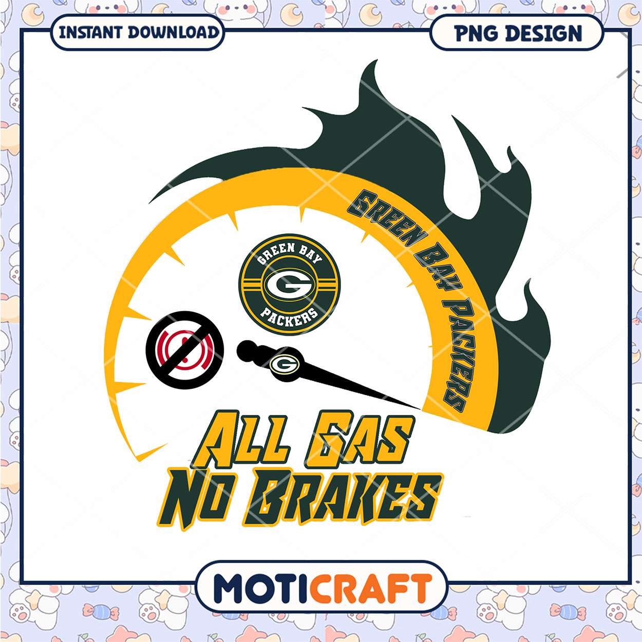 Green Bay Packers All Gas No Brakes PNG Green Bay Packers All Gas No Brakes PNG