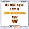 Commanders Fan PNG My Dad Says 1 Commanders Fan PNG My Dad Says