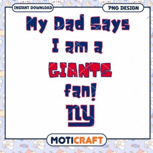 Giants Fan PNG Design Dad Says