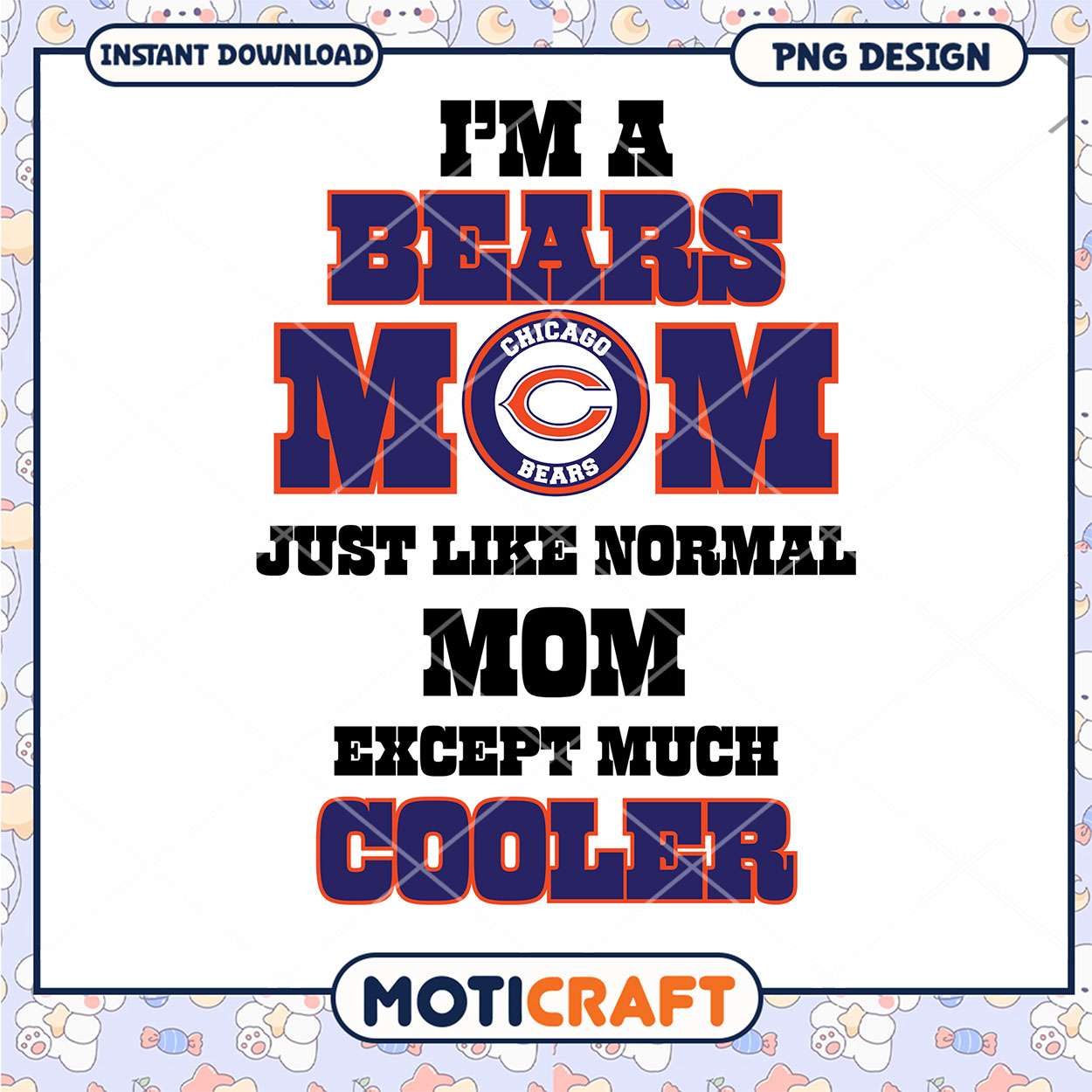 Chicago Bears Mom PNG Design Chicago Bears Mom PNG Design