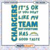 Chargers PNG Its Okay If You Dont Like My Team 2 Chargers PNG Its Okay If You Dont Like My Team