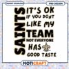 Saints PNG It's Okay, Good Taste
