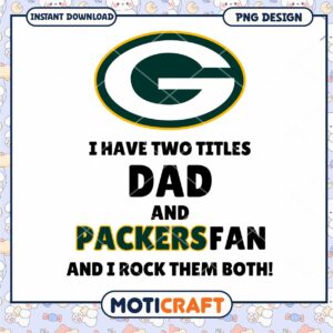 Green Bay Packers Dad PNG Design Green Bay Packers Dad PNG Design