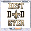 Best Dad Ever Saints PNG Design