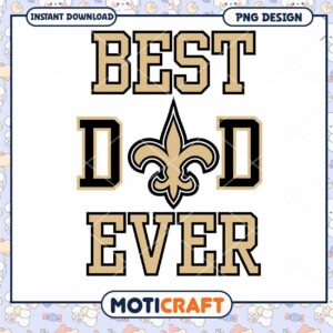 Best Dad Ever Saints PNG Design