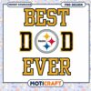 Best Dad Ever Steelers PNG Design 1 Best Dad Ever Steelers PNG Design