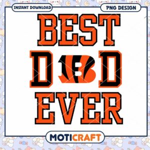Best Dad Ever Bengals PNG Design