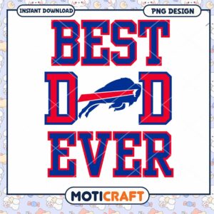 Best Dad Ever Buffalo Bills PNG Design