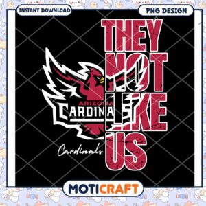 Arizona Cardinals They Not Like Us PNG Design Download