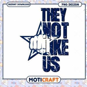 They Not Like Us Motivational PNG Graphic Download