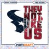 Texas Football They Not Like Us PNG Digital Download 2 Texas Football They Not Like Us PNG Digital Download