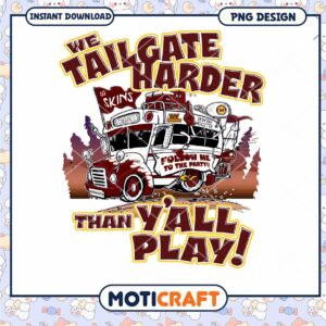 Tailgate Harder Than Yall Play Fun PNG Design Download