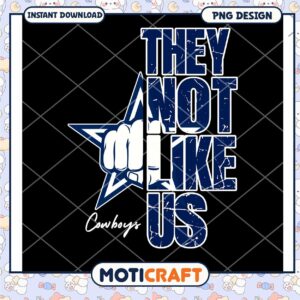 Cowboys PNG They Not Like Us Cowboys PNG They Not Like Us