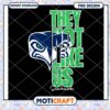 Seahawks PNG They Not Like Us 2 Seahawks PNG They Not Like Us