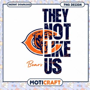 Chicago Bears PNG Design They Not Like Us