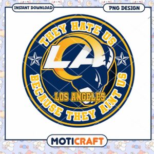 Los Angeles Rams PNG Design They Hate Us