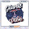 Giants Vibe PNG Sublimation Design 1 Giants Vibe PNG Sublimation Design