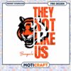 Bengals PNG They Not Like Us Design