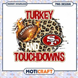 Turkey Touchdowns 49ers PNG Design