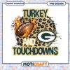 Green Bay Packers Turkey Touchdown PNG 1 Green Bay Packers Turkey Touchdown PNG