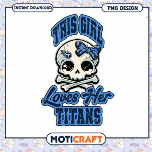 Cute Skull Girl Loves Titans PNG