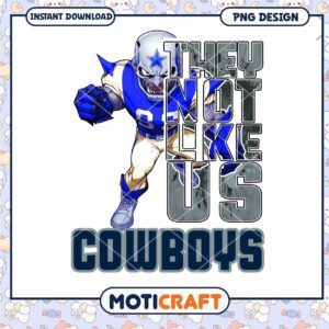 Cowboys PNG Sublimation Design They Not Like Us