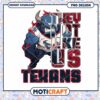 Texans PNG They Not Like Us Design 1 Texans PNG They Not Like Us Design