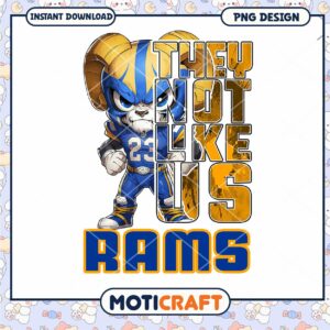 Rams PNG Sublimation Design They Not Like Us Rams PNG Sublimation Design They Not Like Us
