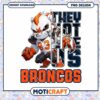 Broncos PNG Design They Not Like Us 1 Broncos PNG Design They Not Like Us