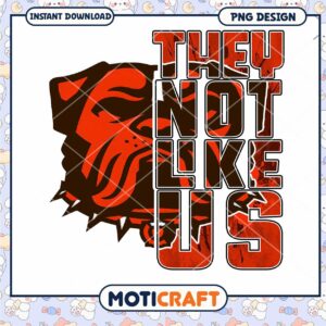 Bulldog They Not Like Us PNG Design Bulldog They Not Like Us PNG Design